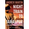 KNYGA Andrew Martin Night Train to Jamalpur