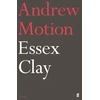 KNYGA Andrew Motion Essex Clay