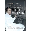 KNYGA Andrew Norman Amazing Story of Lise Meitner
