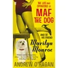 KNYGA Andrew Ohagan Life and Opinions of Maf the Dog, and of his friend Marilyn Monroe