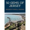 KNYGA Andrew Powell Thomas 50 Gems of Jersey