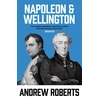 KNYGA Andrew Roberts Napoleon and Wellington