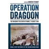 KNYGA Andrew Stewart Operation Dragoon: The Invasion of the South of France, 15 August 1944