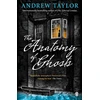 KNYGA Andrew Taylor Anatomy of Ghosts