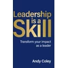 KNYGA Andy Coley Leadership is a Skill