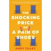KNYGA Andy Tilley Shocking Price of a Pair of Shoes