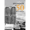 KNYGA Angela Atkinson Swindon in 50 Buildings