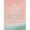 KNYGA Angela Coleman Art of Chilling Out for Women