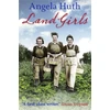 KNYGA Angela Huth Land Girls