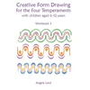 KNYGA Angela Lord Creative Form Drawing for the Four Temperaments
