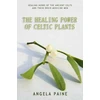 KNYGA Angela Paine Power of Celtic Plants