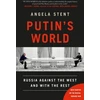 KNYGA Angela Stent Putin's World