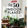 KNYGA Angie Thomas Yates Top 50 Indoor Plants And How Not To Kill Them!