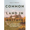 KNYGA Angus J. L. Winchester Common Land in Britain