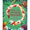 KNYGA Anita Ganeri Real-life Mythical Creatures and Their Stories of Survival