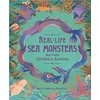 KNYGA Anita Ganeri Real-life Sea Monsters and their Stories of Survival