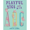 KNYGA Anita Lobel Playful Pigs from A to Z