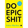 KNYGA Ankur Warikoo Do Epic Shit