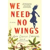 KNYGA Ann Davila Cardinal We Need No Wings