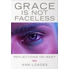 KNYGA Ann Loades Grace is Not Faceless