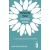 KNYGA Ann Ozsivadjian Helping Your Autistic Child