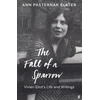 KNYGA Ann Pasternak Slater Fall of a Sparrow