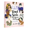 KNYGA Ann Shen Bad Girls Throughout History: 100 Remarkable Women Who Changed the World