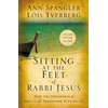 KNYGA Ann Spangler Sitting at the Feet of Rabbi Jesus, How the Jewishness of Jesus Can Transform Your Faith