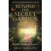 KNYGA Ann Thwaite Beyond the Secret Garden