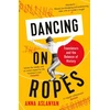 KNYGA Anna Aslanyan Dancing on Ropes