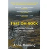 KNYGA Anna Fleming Time on Rock, A Climber's Route into the Mountains
