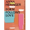 KNYGA Anna Heringer Form Follows Love (English edition)