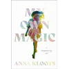 KNYGA Anna Kloots My Own Magic, A Reappearing Act
