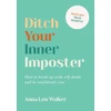 KNYGA Anna Lou Walker Ditch Your Inner Imposter