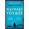KNYGA Anna M Holmes Wayward Voyage