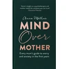 KNYGA Anna Mathur Mind Over Mother