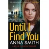 KNYGA Anna Smith Until I Find You