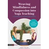 KNYGA Anna Taylor Weaving Mindfulness and Compassion into Yoga Teaching