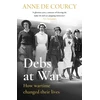 KNYGA Anne De Courcy Debs at War