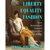 KNYGA Anne Higonnet Liberty Equality Fashion