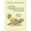 KNYGA Anne Oconnell Early Vegetarian Recipes