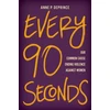 KNYGA Anne P Deprince Every 90 Seconds