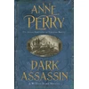 KNYGA Anne Perry Undifferentiated Dark Assassin (William Monk Mystery, Book 15)