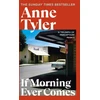 KNYGA Anne Tyler If Morning Ever Comes