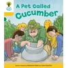 KNYGA Annemarie Young, Debbie Hepplewhite Oxford Reading Tree: Level 5: Decode and Develop a Pet Called Cucumber