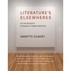 KNYGA Annette Gilbert Literature’s Elsewheres