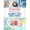 KNYGA Annie Rigg Great British Bake Off: Children's Party Cakes &amp; Bakes