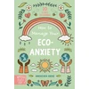 KNYGA Anouchka Grose How to Manage Your Eco-Anxiety