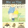 KNYGA Anthony Browne Me and You