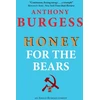 KNYGA Anthony Burgess Honey for the Bears